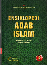 Image of Ensiklopedi Adab Islam Menurut al-Quran dan as-Sunnah Jilid II