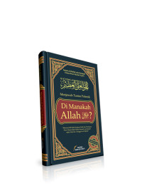 Image of Menjawab Tuntas Polemik Dimanakah Allah